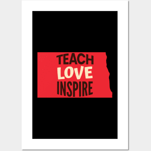 North Dakota Teacher Teach Love Inspire Posters and Art